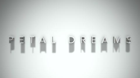 petal dreams 3D title animation white text on a white background